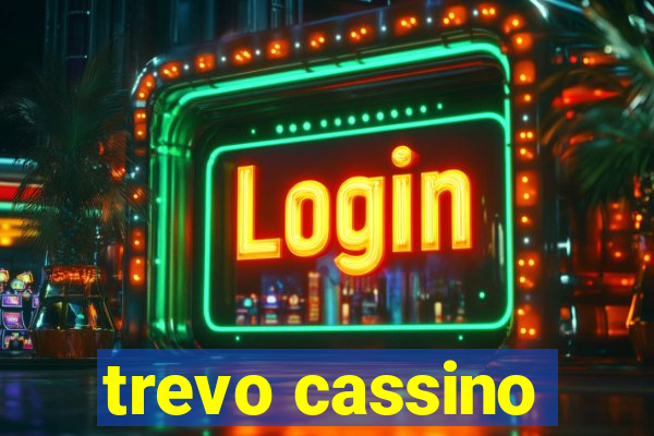 trevo cassino